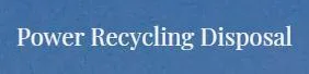 Power Recycling Disposal