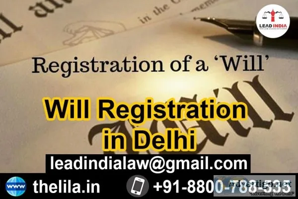 Will Registration in Delhi - Lead India law associates
