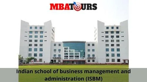 indian school of business management and administration (isbm)  