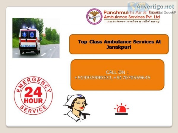 Top Class Ambulance Services  From Janakpuri &ndashPanchmukhi