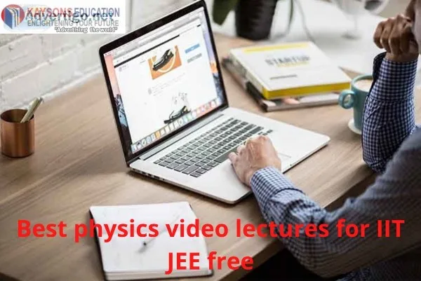 Best physics video lectures for IIT JEE free