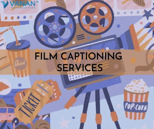 Film captioning services
