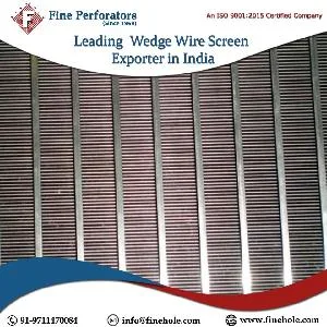 Wedge Wire Screen Manufacturers in India