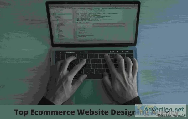 Top Ecommerce Website Designing Agency