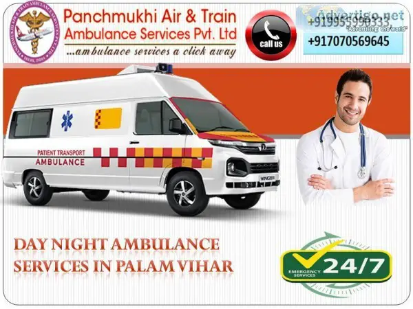 Day-Night Ambulance Services in Palam Vihar by Panchmukhi