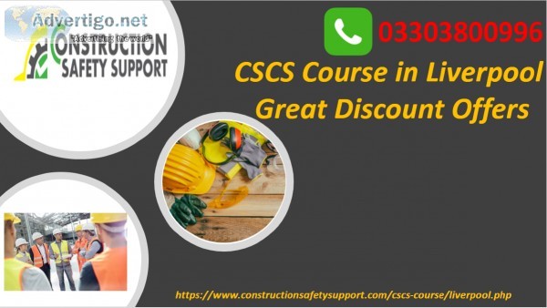 CSCS Course in Liverpool  Great Discount Offers
