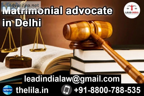 Matrimonial advocate in Delhi - Lead India Law Associates