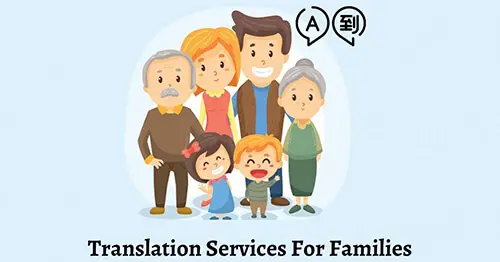 Professional translation services for families