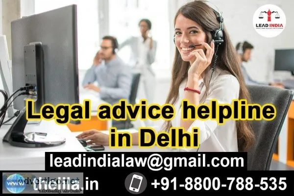 Legal advice helpline in Delhi - Lead India Law Associates