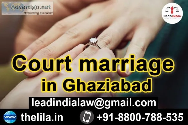 Court marriage in Ghaziabad - Lead India Law Associates