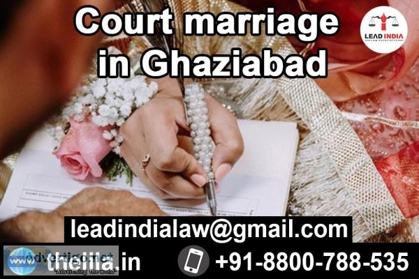Court marriage in Ghaziabad - Lead India Law Associates