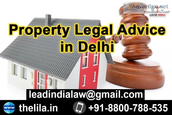 Property Legal Advice in Delhi - Lead India Law Associates