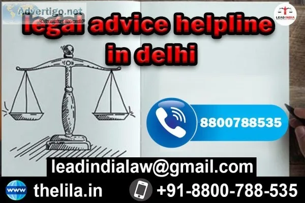 Legal advice helpline in Delhi - Lead India Law Associates
