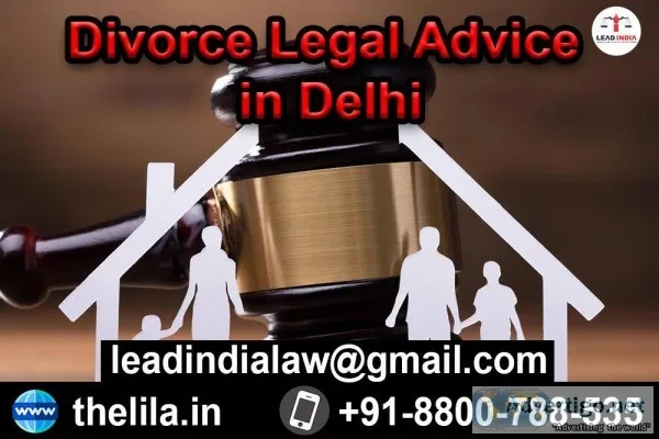 Divorce Legal Advice in Delhi - Lead India Law Associates