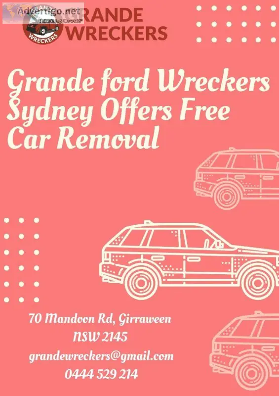 Grande ford Wreckers Sydney Offers Free Car Removal