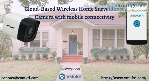 Cloud-Based Wireless Home Surveillance Camera with mobile connec