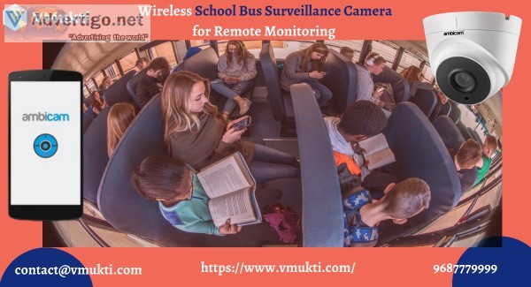 Wireless School Bus Surveillance Camera for Remote Monitoring
