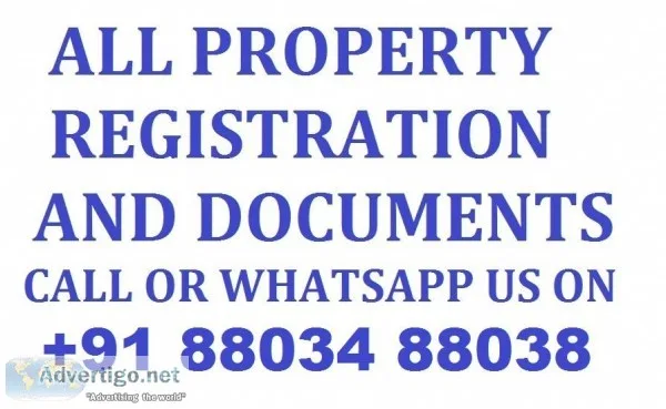 Property Registration and Documents Services Call 91 88034 88038