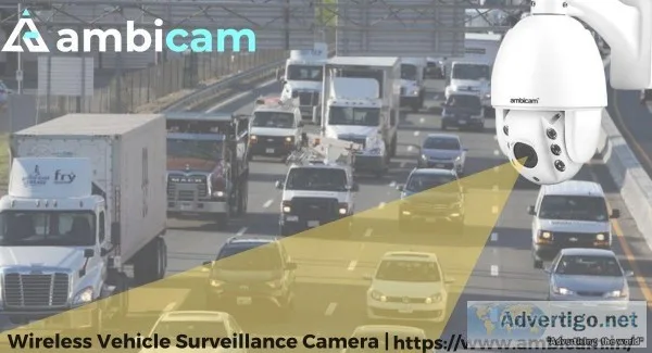 Ambicam provides Wireless Vehicle Surveillance Camera