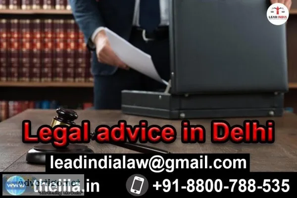 Legal advice in Delhi - Lead India Law Associates