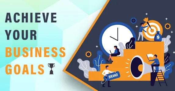6 easy steps to achieve your business goals digitally