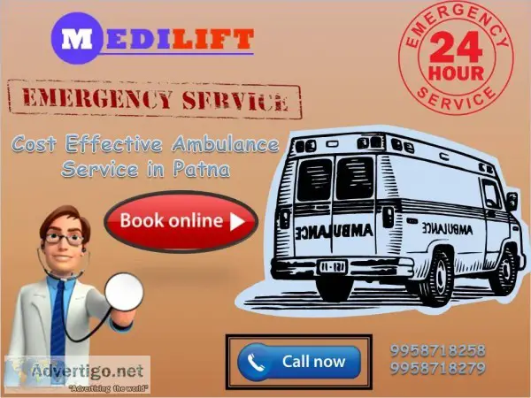 Cost Effective Ambulance Service in Patna by Medilift Ambulance 
