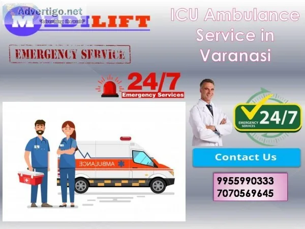 ICU Ambulance Service in Varanasi By Medilift Ambulance service