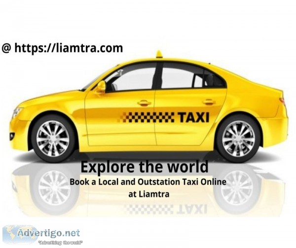 Book a local and outstation taxi online at liamtra