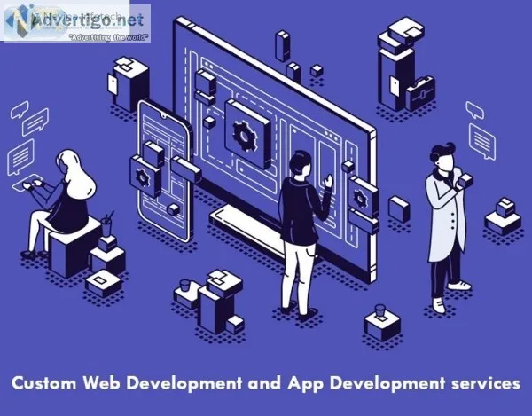 Custom Web Development and App Development services