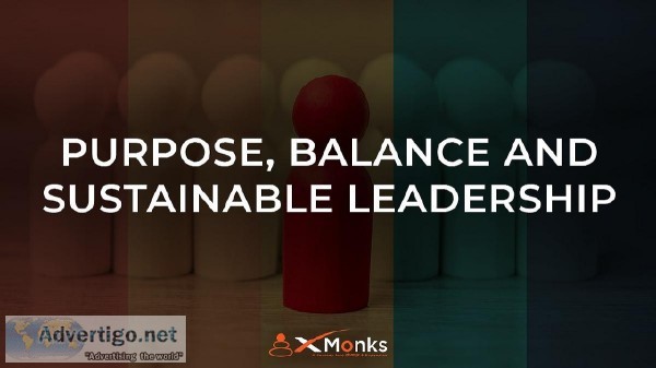 Purpose Balance and Sustainable Leadership