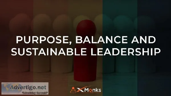 Purpose Balance and Sustainable Leadership