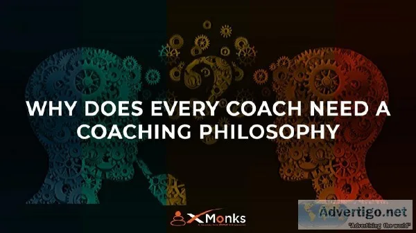 Why does every coach need a coaching philosophy