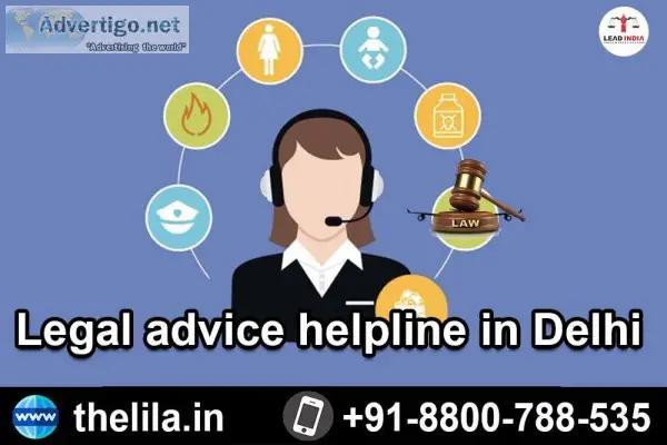 Legal advice helpline in Delhi  Lead India Law Associates