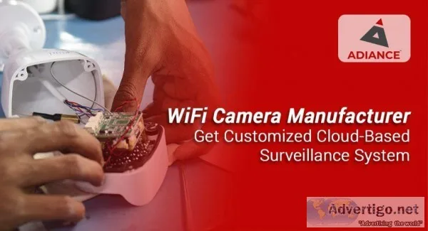 WiFi Camera Manufacturer Get Customized Cloud-Based Surveillance