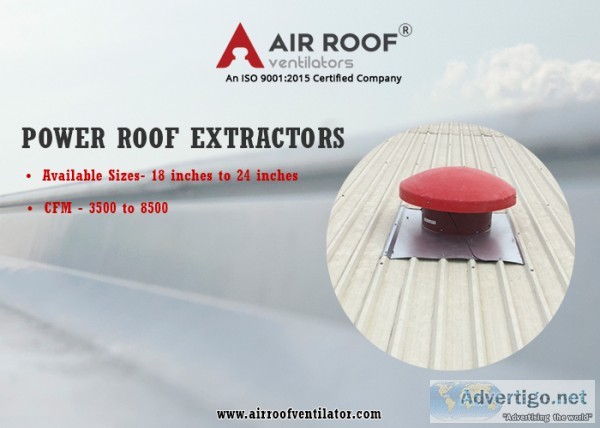 Power roof extractors manufacturers
