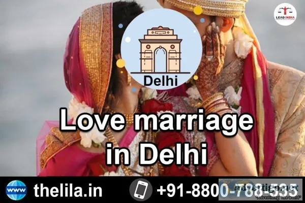 Love marriage in Delhi - Lead India Law Associates