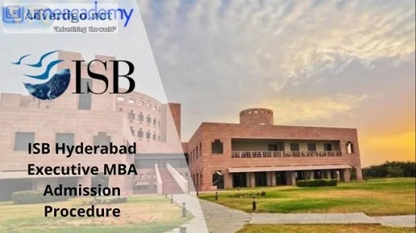 ISB Hyderabad Executive MBA Admission Procedure