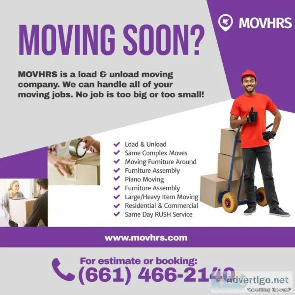 Need movers Loading Unloading Call MOVHRS 30hr