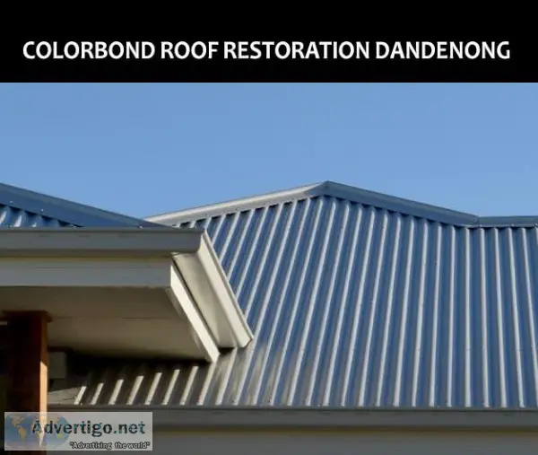 Our colorbond roof restoration Dandenong is undoubtedly the best