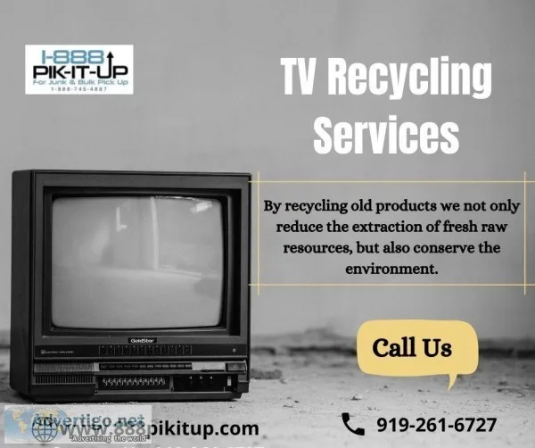 TV Recycling Services  1-888-PIK-IT-UP