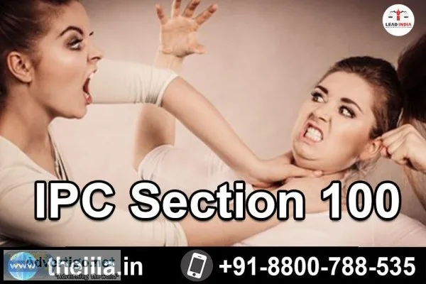 IPC Section 100 - Lead India Law Associates