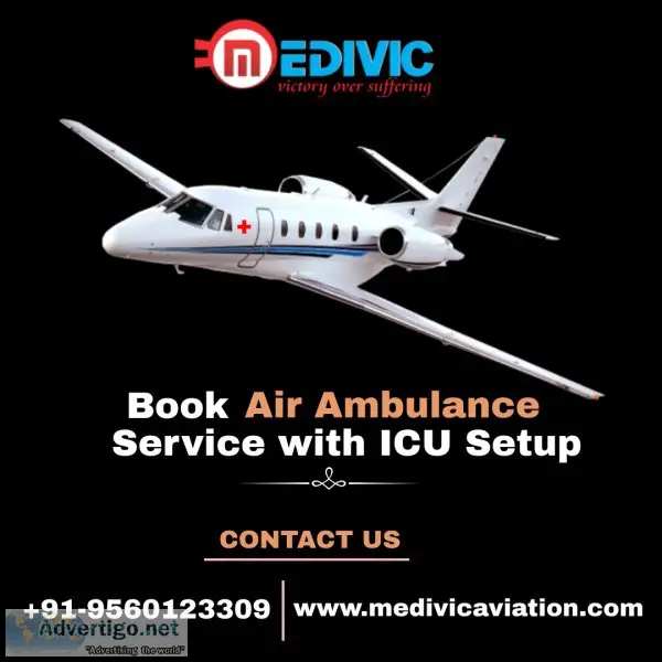 Use upper-class emergency air ambulance services in patna by med