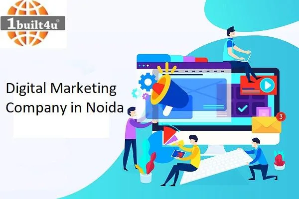 Digital Marketing Company in Noida  1BUILT4U