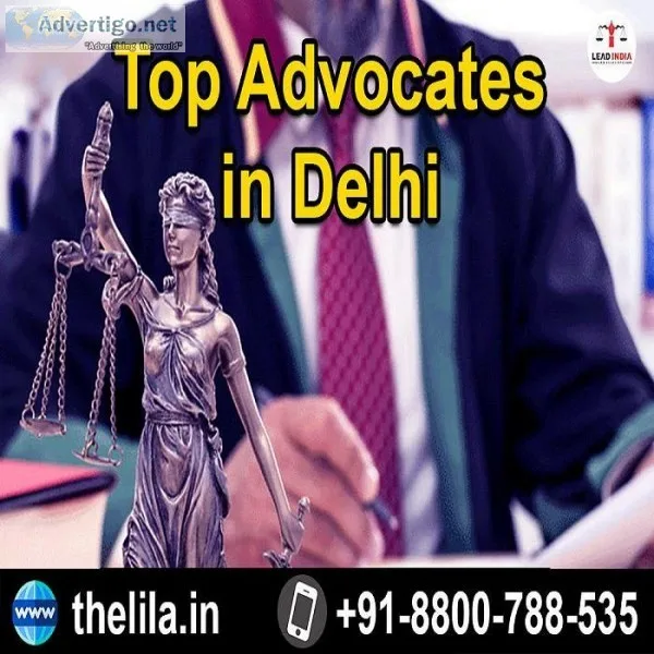 Top Advocates in Delhi - Lead India Law Associates