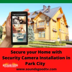 Secure your Home with Security Camera Installation in Park City