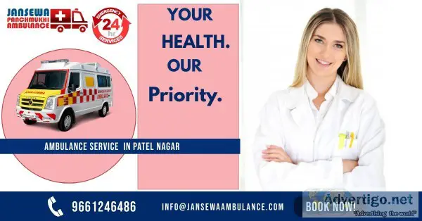 Hi-Tech Ambulance Service in Patel Nagar by Jansewa