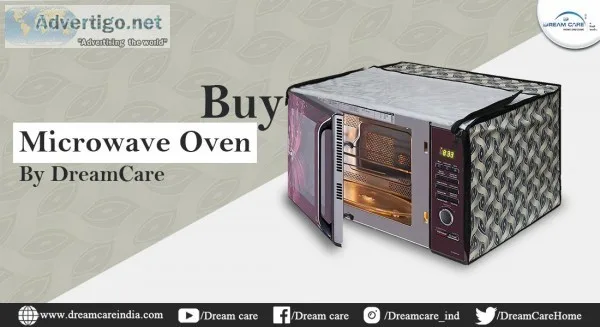 Get Microwave Oven Covers at Dream Care