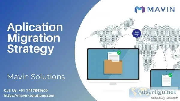 Aplication Migration&nbspStrat egy  Mavin Solutions