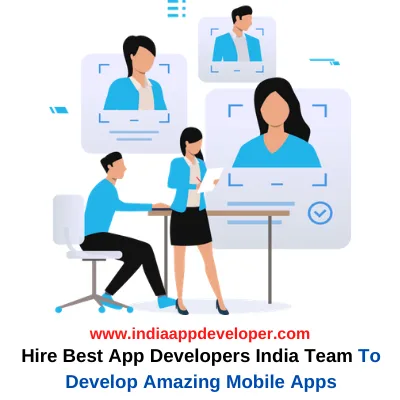 Hire Best App Developers India Team To Develop Amazing Mobile Ap
