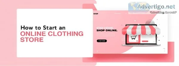How to start an Online Clothing store  NetMaxims Technologies